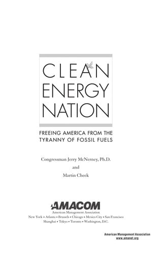 Clean Energy Nation: Freeing America from the Tyranny of Fossil Fuels