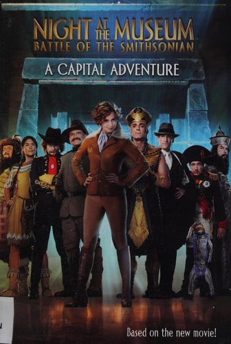 Night at the Museum: Battle of the Smithsonian: A Capital Adventure