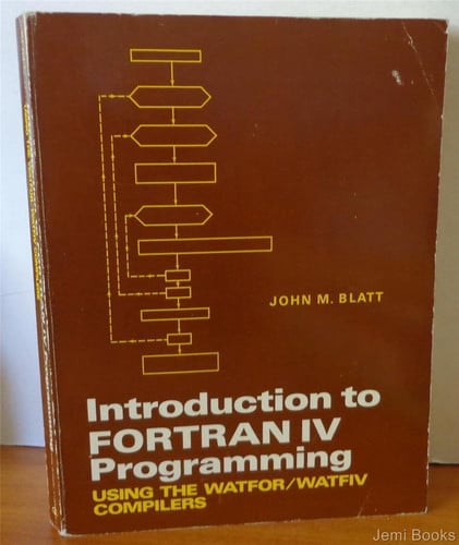 Introduction to Fortran IV programming;: Using the watfor/watfiv compilers