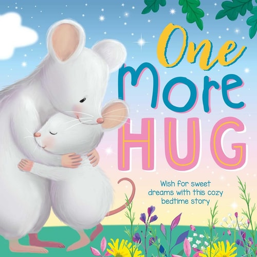 One More Hug Wish for Sweet Dreams with This Cozy Bedtime Story