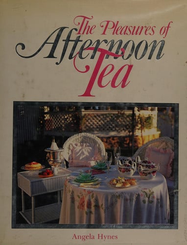 The Pleasures of Afternoon Tea