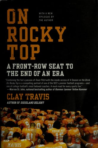 On Rocky Top: A Front-Row Seat to the End of an Era