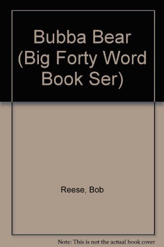 Bubba Bear (Big Forty Word Book Ser)