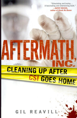 Aftermath, Inc.: Cleaning Up After CSI Goes Home
