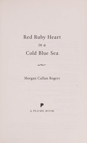 Red Ruby Heart in a Cold Blue Sea: A Novel (Florine Series)