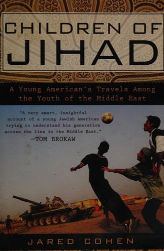 Children of Jihad: A Young American's Travels Among the Youth of the Middle East