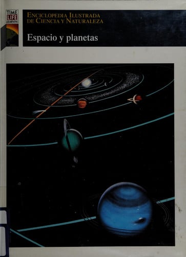 Espacio Y Planetas (Enciclopedia Ilustrada De Ciencia Y Naturaleza) (Spanish Edition)
