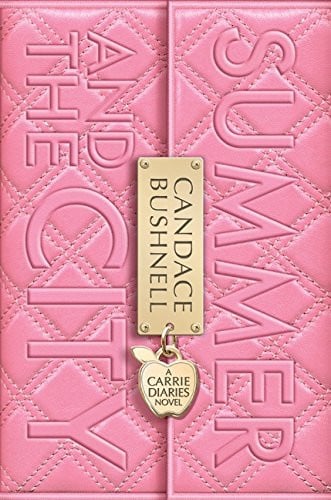 Summer and the City (Carrie Diaries, Book 2)