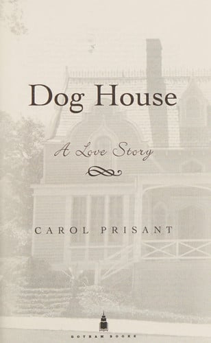 Dog House: A Love Story