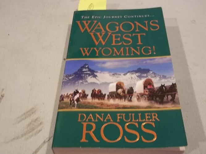 Wagon West #03: Wyoming (Wagons West)