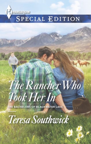 The Rancher Who Took Her In (The Bachelors of Blackwater Lake)