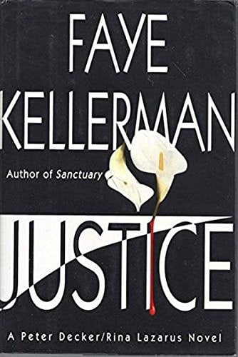Justice: A Peter Decker/Rina Lazarus Novel (Peter Decker & Rina Lazarus Novels)