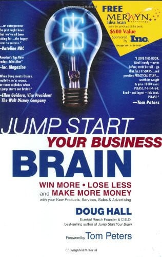 Jump Start Your Business Brain: Win More, Lose Less, and Make More Money