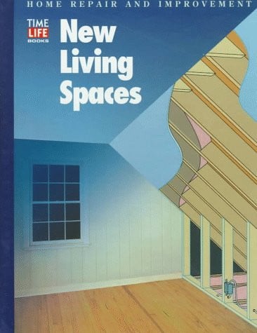 New Living Spaces (HOME REPAIR AND IMPROVEMENT (UPDATED SERIES))