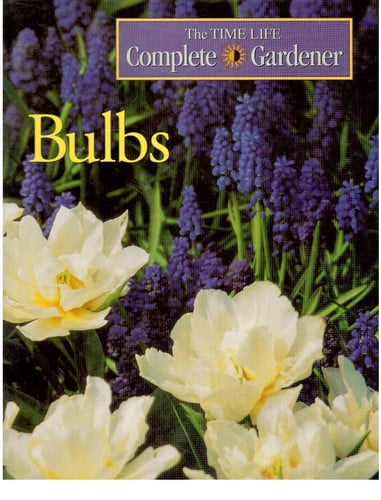 Bulbs: Complete Gardener (Time-life Complete Gardener)