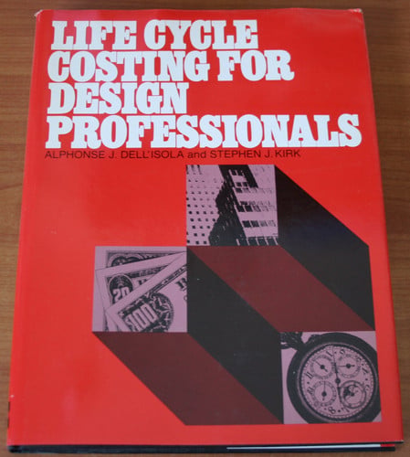 Life Cycle Costing for Design Professionals
