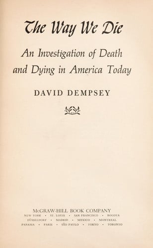 The Way We Die: An Investigation of Death and Dying in America Today