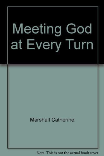 Meeting God at Every Turn