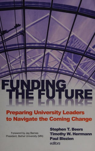 Funding the Future: Preparing University Leaders to Navigate the Coming Change