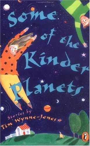 Some of the Kinder Planets: Stories