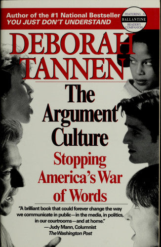 The Argument Culture: Stopping America's War of Words