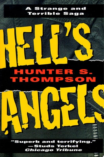 Hell's Angels A Strange and Terrible Saga
