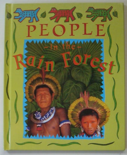 People in the Rain Forest (Deep in the Rain Forest)