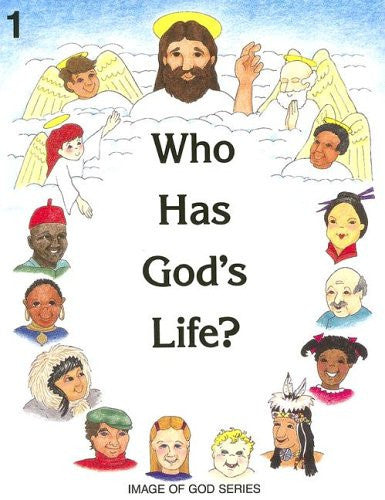 Who Has God's Life? - Grade 1 Student Text