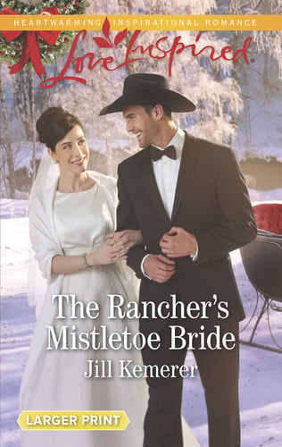 The Rancher's Mistletoe Bride (Wyoming Cowboys)