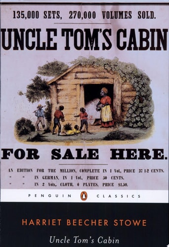 Uncle Tom's Cabin Or, Life Among the Lowly