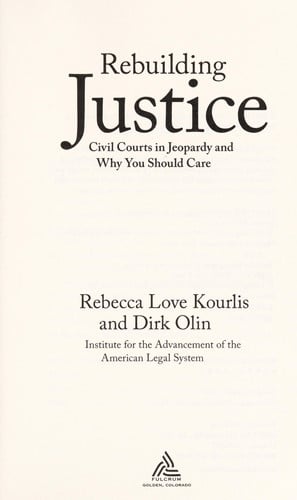Rebuilding Justice: Civil Courts in Jeopardy and Why You Should Care