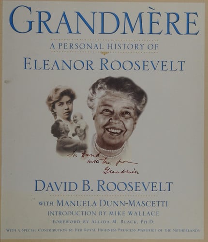 Grandmère: A Personal History of Eleanor Roosevelt