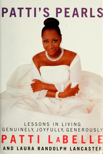 Patti's Pearls: Lessons in Living Genuinely, Joyfully, Generously