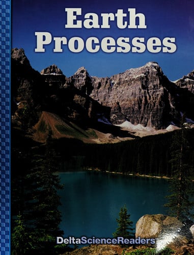 Earth Processes (Delta Science Readers)