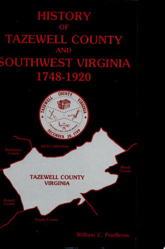 History of Tazewell County and Southwest Virginia 1748-1920
