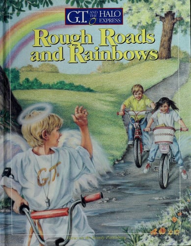 Rough Roads and Rainbows (G.T. and the Halo Express, No 3)