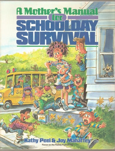 A Mother's Manual for Schoolday Survival