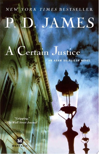 A Certain Justice An Adam Dalgleish Mystery