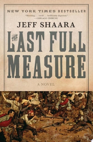 The Last Full Measure: A Novel of the Civil War (Civil War Trilogy)