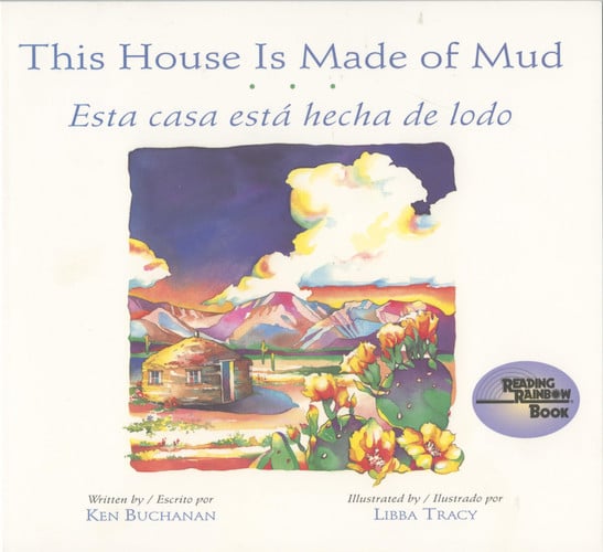 This House Is Made of Mud/Esta Casa Esta hecha de lodo (Rise and Shine) (English, Multilingual and Spanish Edition)