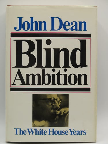 Blind Ambition: The White House Years