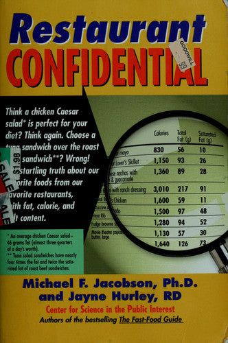 Restaurant Confidential: The Shocking Truth about What You're Really Eating When You're Eating Out