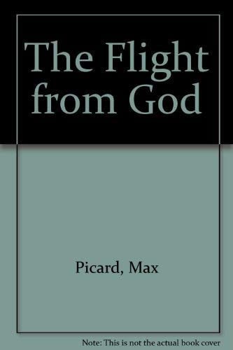 The Flight from God