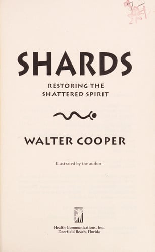 Shards: Restoring the Shattered Spirit