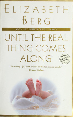 Until the Real Thing Comes Along: A Novel