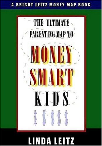 The Ultimate Parenting Map to Money Smart Kids