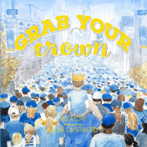 Grab Your Crown: A ballad for those who Believe