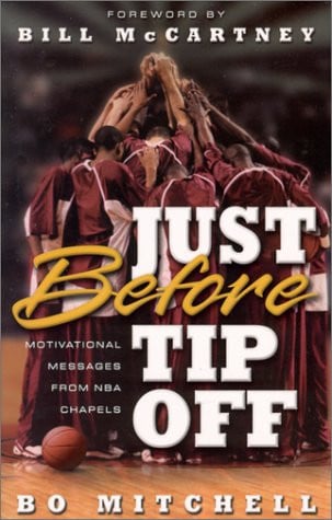 Just Before Tip Off : Motivational Messages from NBA Chapels