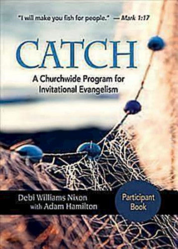 CATCH: Small-Group Participant Book: A Churchwide Program for Invitational Evangelism