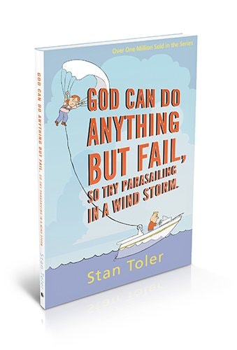 God Can Do Anything but Fail, so Try Parasailing in a Windstorm